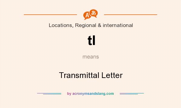 What does tl mean? It stands for Transmittal Letter