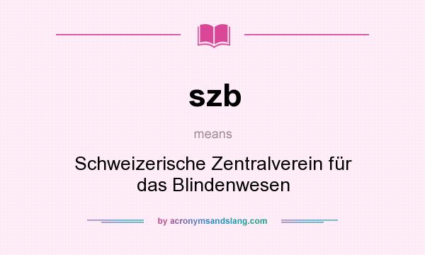 What does szb mean? It stands for Schweizerische Zentralverein für das Blindenwesen