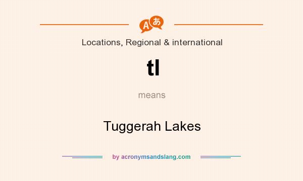 What does tl mean? It stands for Tuggerah Lakes