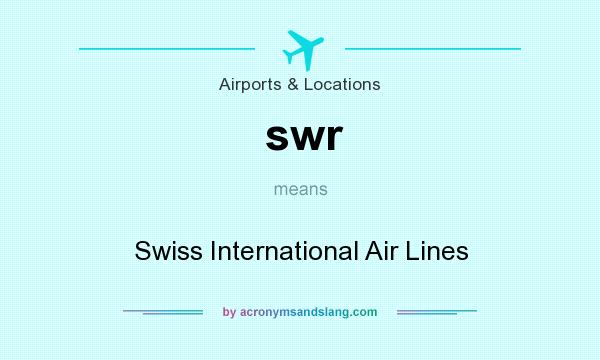 What does swr mean? It stands for Swiss International Air Lines