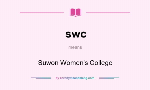 What does swc mean? It stands for Suwon Women`s College