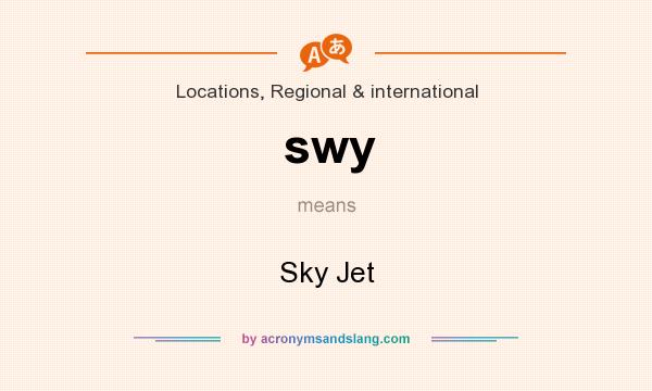 What does swy mean? It stands for Sky Jet
