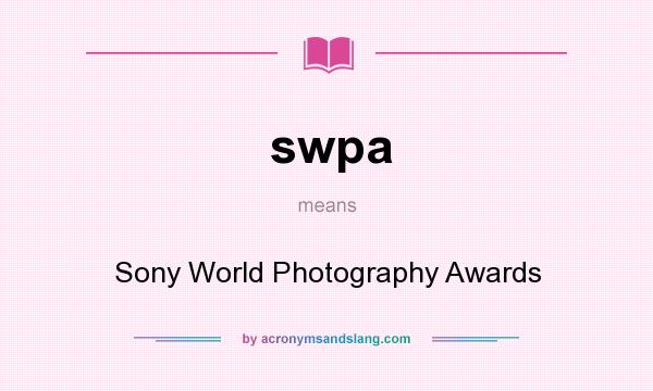 What does swpa mean? It stands for Sony World Photography Awards