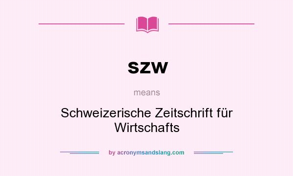 What does szw mean? It stands for Schweizerische Zeitschrift für Wirtschafts