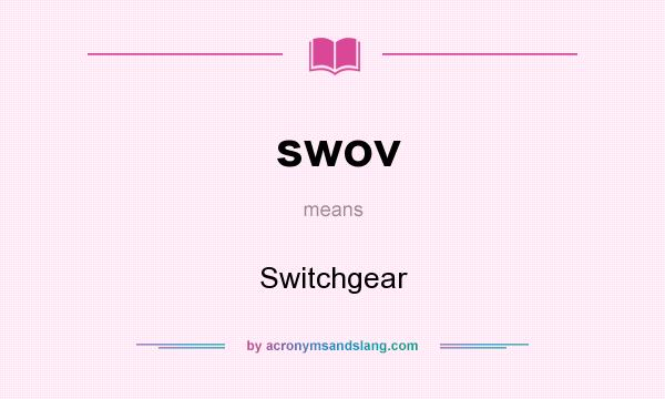 What does swov mean? It stands for Switchgear