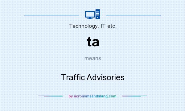 What does ta mean? It stands for Traffic Advisories
