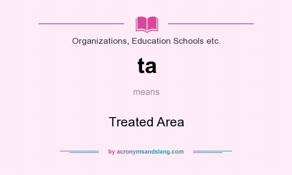What does ta mean? It stands for Treated Area