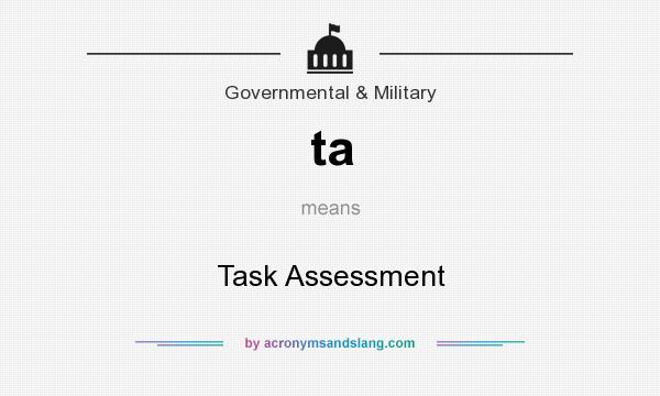 What does ta mean? It stands for Task Assessment