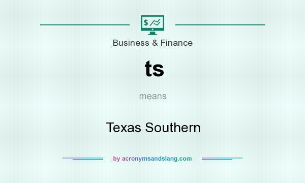 What does ts mean? It stands for Texas Southern