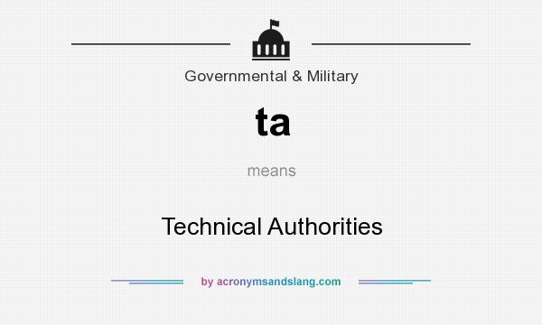 What does ta mean? It stands for Technical Authorities