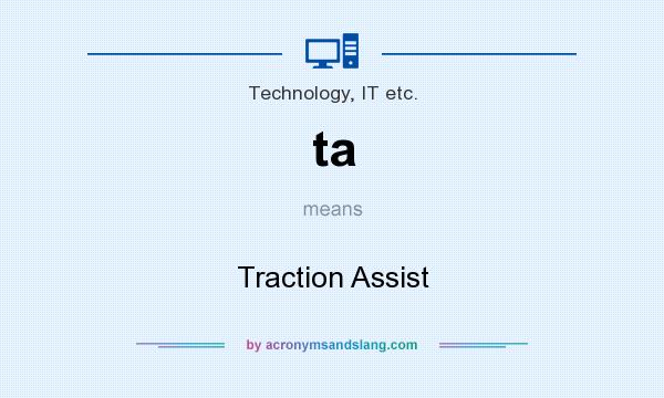 What does ta mean? It stands for Traction Assist