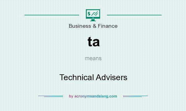 What does ta mean? It stands for Technical Advisers