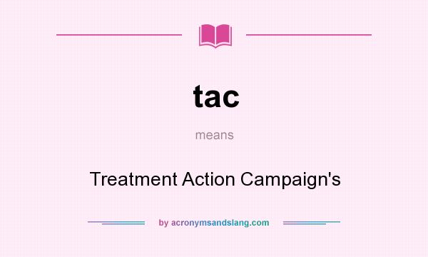 What does tac mean? It stands for Treatment Action Campaign`s