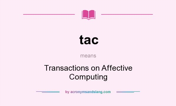What does tac mean? It stands for Transactions on Affective Computing