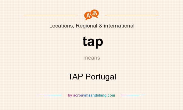 What does tap mean? It stands for TAP Portugal