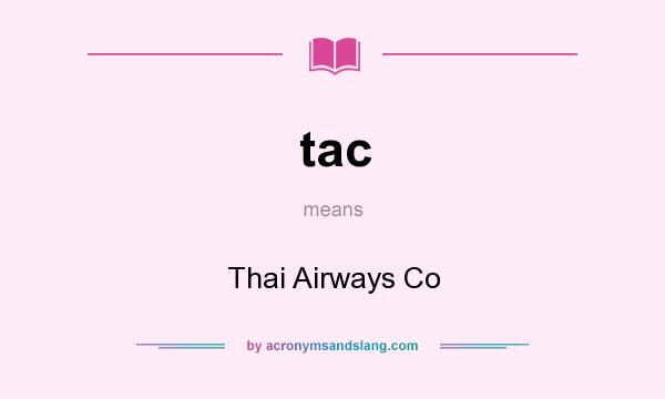 What does tac mean? It stands for Thai Airways Co