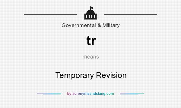 What does tr mean? It stands for Temporary Revision