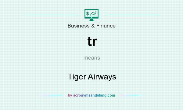 What does tr mean? It stands for Tiger Airways