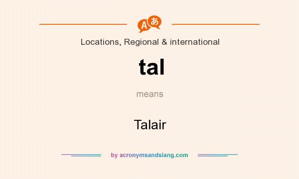 What does tal mean? It stands for Talair