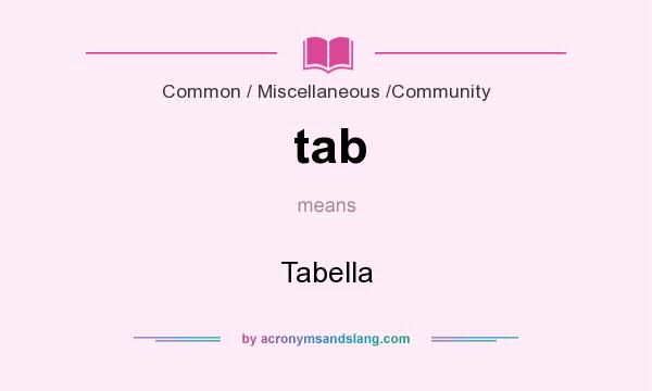 What does tab mean? It stands for Tabella