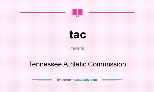 What does tac mean? It stands for Tennessee Athletic Commission
