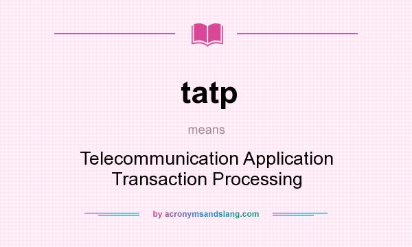 What does tatp mean? It stands for Telecommunication Application Transaction Processing