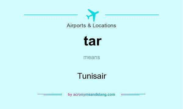 What does tar mean? It stands for Tunisair