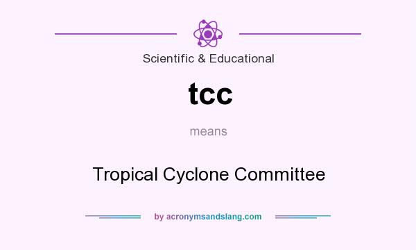 What does tcc mean? It stands for Tropical Cyclone Committee