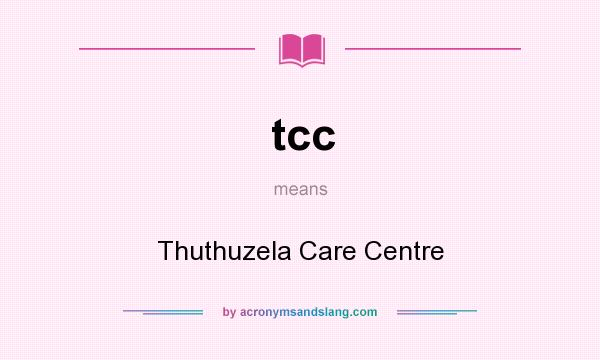 What does tcc mean? It stands for Thuthuzela Care Centre