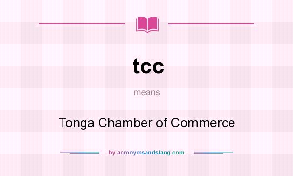 What does tcc mean? It stands for Tonga Chamber of Commerce