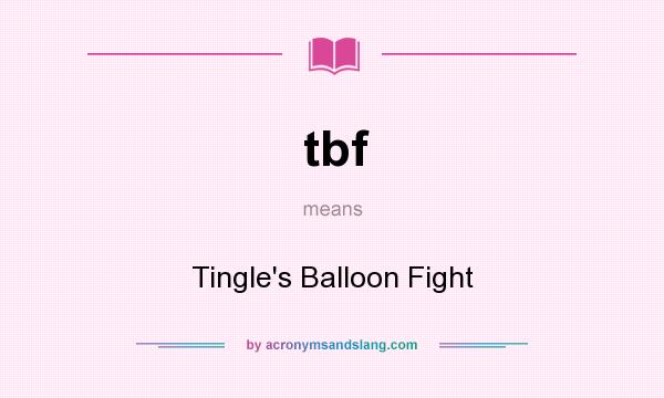 What does tbf mean? It stands for Tingle`s Balloon Fight