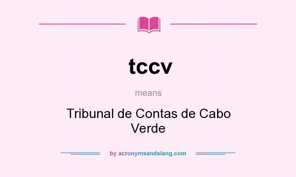 What does tccv mean? It stands for Tribunal de Contas de Cabo Verde