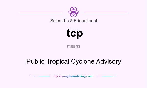 What does tcp mean? It stands for Public Tropical Cyclone Advisory