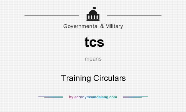 What does tcs mean? It stands for Training Circulars