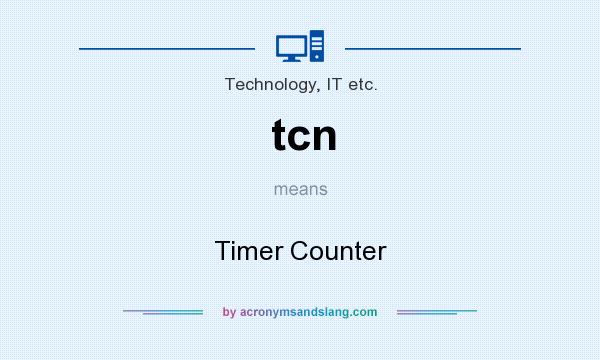 What does tcn mean? It stands for Timer Counter