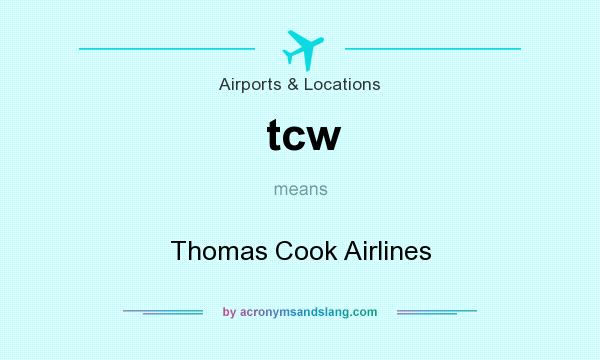 What does tcw mean? It stands for Thomas Cook Airlines