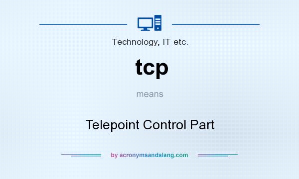 What does tcp mean? It stands for Telepoint Control Part