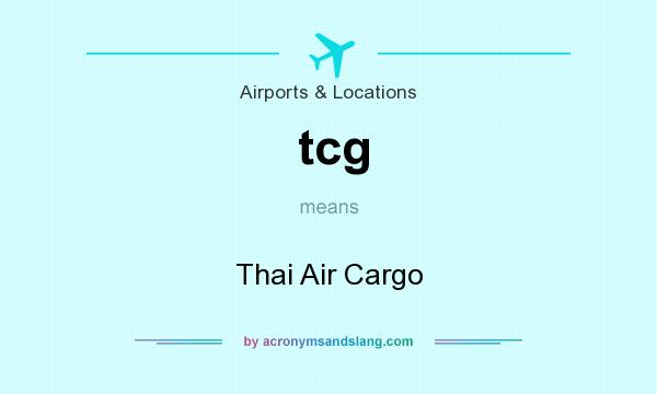 What does tcg mean? It stands for Thai Air Cargo