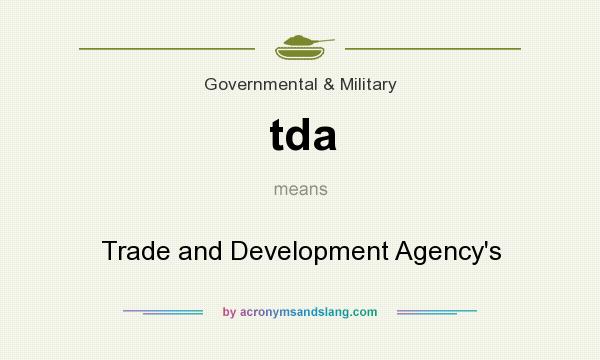 What does tda mean? It stands for Trade and Development Agency`s