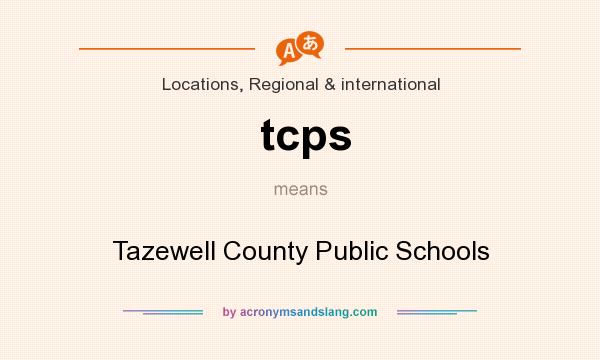 What does tcps mean? It stands for Tazewell County Public Schools