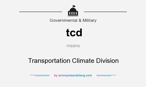 What does tcd mean? It stands for Transportation Climate Division