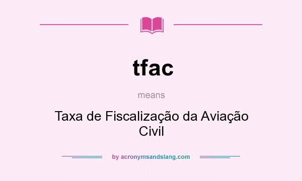 What does tfac mean? It stands for Taxa de Fiscalização da Aviação Civil