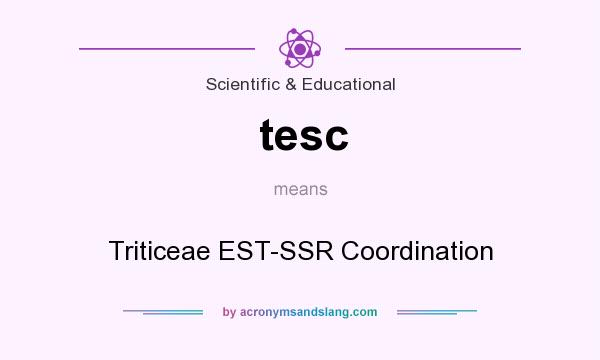 What does tesc mean? It stands for Triticeae EST-SSR Coordination