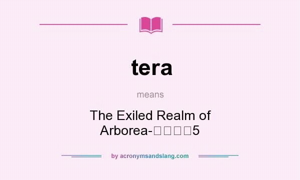 What does tera mean? It stands for The Exiled Realm of Arborea-晒しスレ5