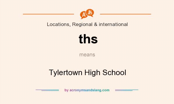 What does ths mean? It stands for Tylertown High School