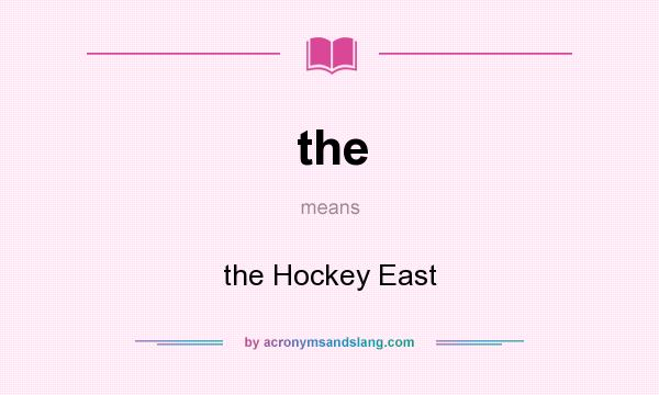 What does the mean? It stands for the Hockey East