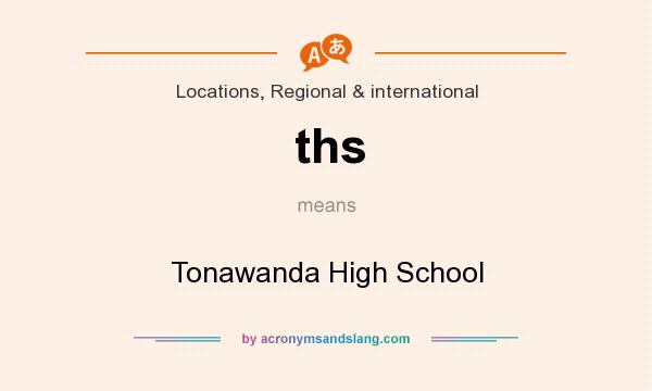 What does ths mean? It stands for Tonawanda High School