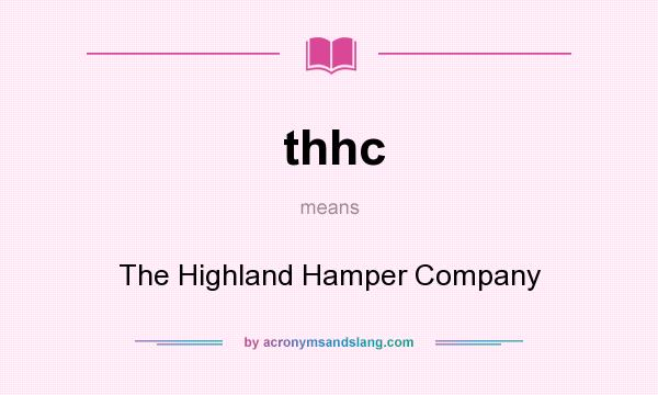 What does thhc mean? It stands for The Highland Hamper Company