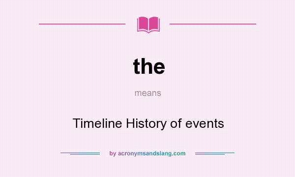 What does the mean? It stands for Timeline History of events