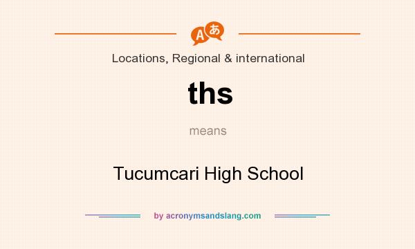 What does ths mean? It stands for Tucumcari High School